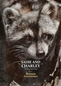 Sadie and Charley Finding Their Way, Paperback/Bonnie Griesemer