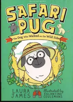 Safari Pug, Paperback/Laura James