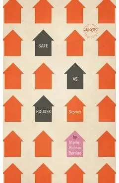 Safe as Houses - Marie-helene Bertino