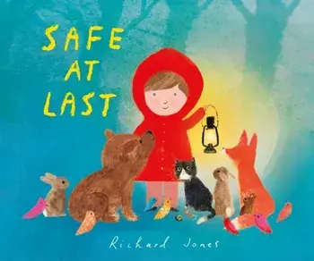 Safe at Last, Hardback/Richard Jones