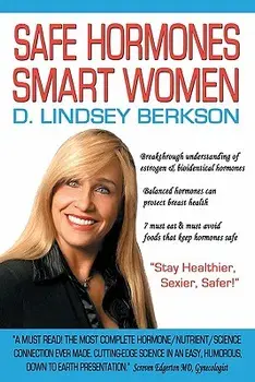 Safe Hormones, Smart Women, Paperback/D. Lindsey Berkson
