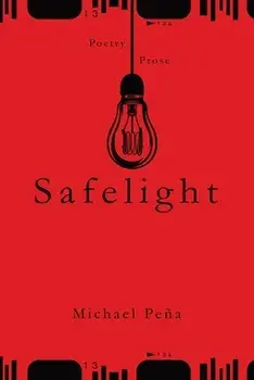 Safelight: Volume One, Paperback/Michael Peña