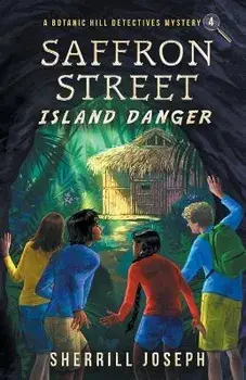 Saffron Street: Island Danger, Paperback/Sherrill Marie Joseph