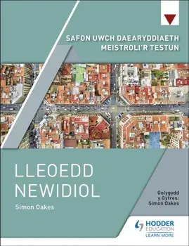 Safon Uwch Daearyddiaeth Meistroli'r Testun: Lleoedd Newidiol, Paperback/Simon Oakes