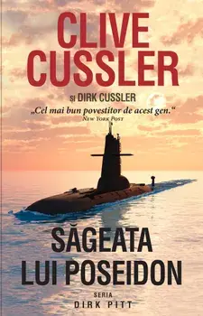 Sageata lui Poseidon. Seria Dirk Pitt/Clive Cussler, Dirk Cussler