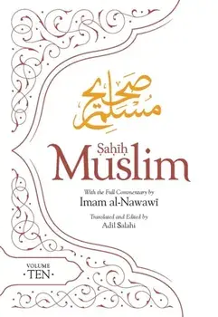Sahih Muslim (Volume 10). With the Full Commentary by Imam Nawawi, Paperback/Imam Abul-Husain Muslim