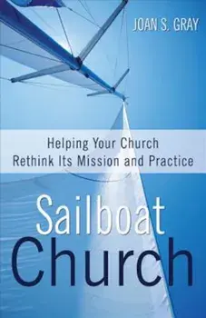 Sailboat Church, Paperback/Joan S. Gray