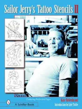 Sailor Jerry's Tattoo Stencils II, Paperback/Kate Hellenbrand