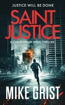 Saint Justice, Paperback/Mike Grist