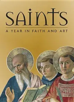 Saints: A Year in Faith and Art, Hardcover/Rosa Giorgi