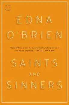 Saints and Sinners: Stories, Paperback/Edna O'Brien