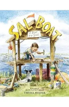 Sal Boat: (A Boat by Sal) - Thyra Heder