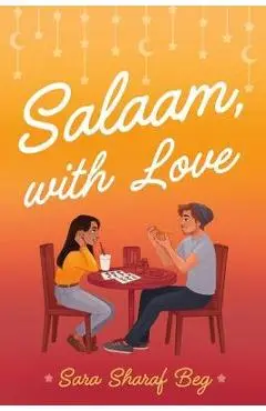Salaam, with Love - Sara Sharaf Beg