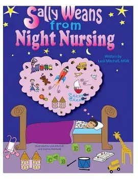 Sally Weans from Night Nursing, Paperback/Lesli D. Mitchell Msw