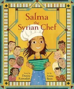 Salma the Syrian Chef, Hardcover/Danny Ramadan