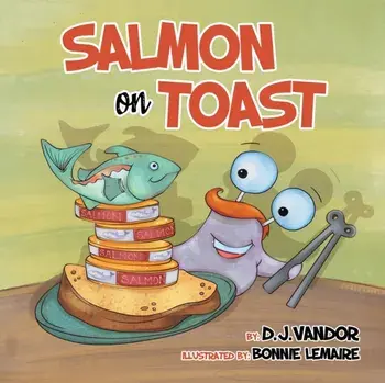 Salmon On Toast, Paperback/D. J. Vandor