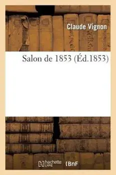 Salon de 1853, Paperback/Claude Vignon