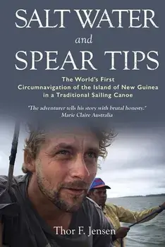 Salt Water and Spear Tips, Paperback/Thor F. Jensen