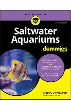 Saltwater Aquariums For Dummies - Gregory Skomal