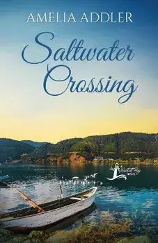 Saltwater Crossing, Paperback/Amelia Addler