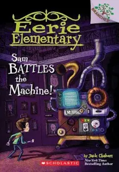 Sam Battles the Machine!, Paperback/Jack Chabert