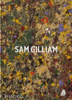 Sam Gilliam, Hardback/Andria Hickey