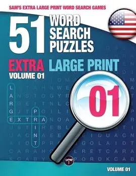 Sam's Extra Large Print Word Search Games: 51 Word Search Puzzles, Volume 1: Brain-Stimulating Puzzle Activities for Many Hours of Entertainment, Paperback/Sam Mark