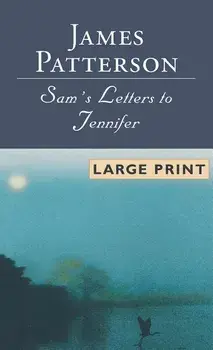 Sam's Letters to Jennifer, Hardcover/James Patterson
