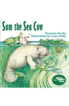 Sam the Sea Cow - Francine Jacobs