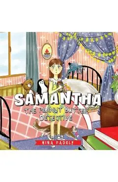 Samantha, The Peanut Butter Detective - Nina Padolf
