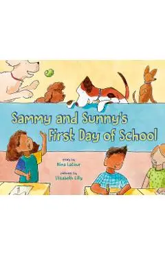 Sammy and Sunny's First Day of School - Nina Lacour