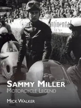 Sammy Miller: Motorcycle Legend, Paperback/Mick Walker