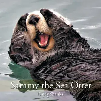 Sammy the Sea Otter, Paperback/Cindy Shanks