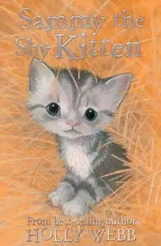 Sammy the Shy Kitten, Paperback/Holly Webb