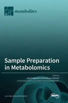 Sample Preparation in Metabolomics, Hardcover/Julia Kuligowski