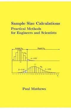 Sample Size Calculations: Practical Methods for Engineers and Scientists - Paul Mathews