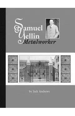Samuel Yellin: Metalworker - Jack Andrews