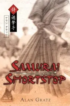 Samurai Shortstop, Paperback/Alan M. Gratz