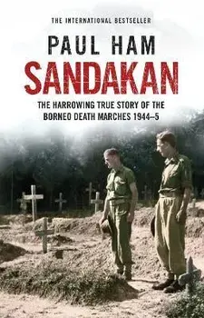 Sandakan, Paperback/Paul Ham