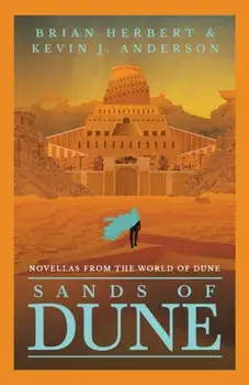 Sands of Dune. Novellas from the world of Dune, Paperback/Kevin J. Anderson