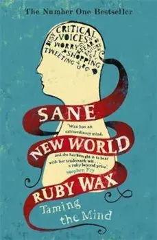 Sane New World, Paperback/Ruby Wax