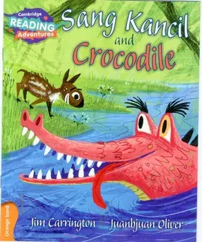 Sang Kancil and Crocodile Orange Band, Paperback/Jim Carrington