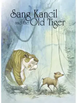Sang Kancil and the Old Tiger, Paperback/Rahimidin Zahari