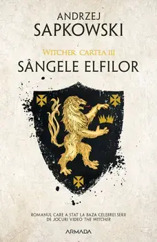 Sangele elfilor. Witcher. Cartea III/Andrzej Sapkowski