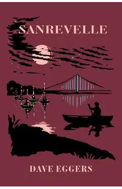 Sanrevelle - Dave Eggers