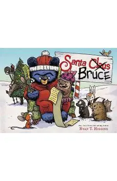 Santa Bruce (a Mother Bruce Book) - Ryan T. Higgins