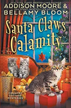 Santa Claws Calamity, Paperback/Bellamy Bloom