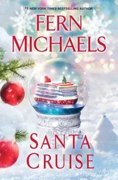 Santa Cruise. A Festive and Fun Holiday Story, Paperback/Fern Michaels