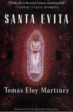 Santa Evita - Tomas Eloy Martinez
