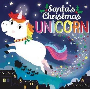 Santa's Christmas Unicorn, Paperback/Alex Allan